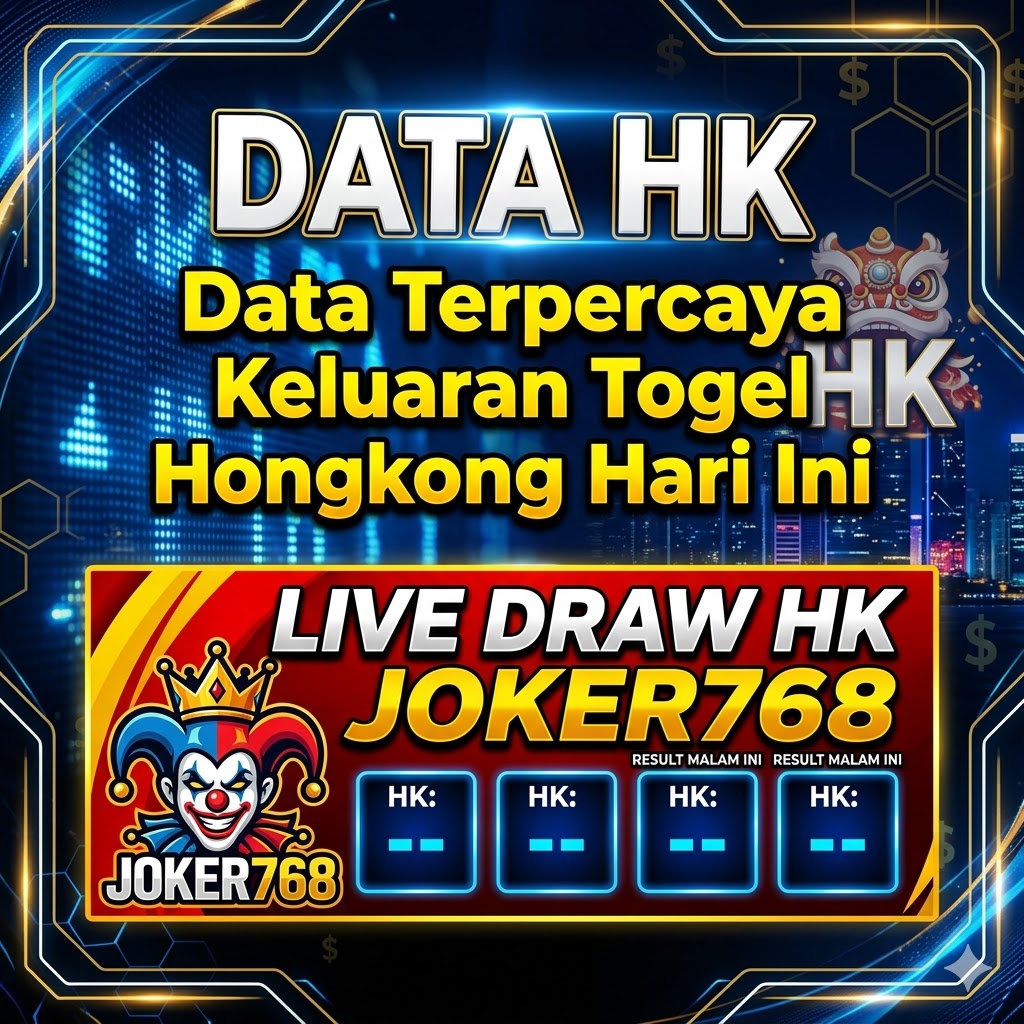 Data HK - Data Terpercaya Keluaran Togel Hongkong Hari Ini, Live Draw HK JOKER768